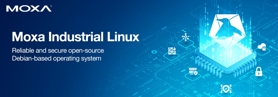Moxa Industrial Linux (MIL) for Reliable Edge Computing